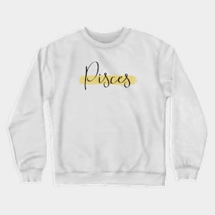 To Pisces Crewneck Sweatshirt